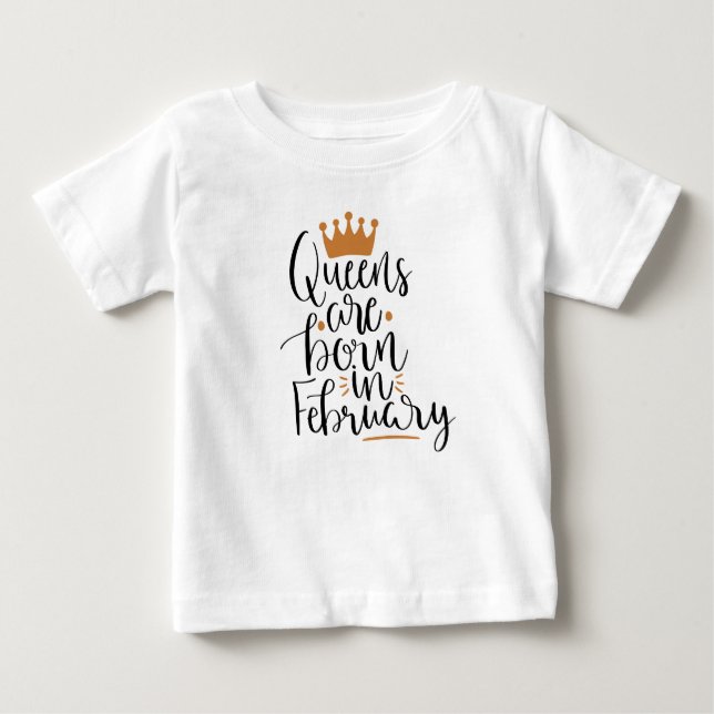 Queens sind im Februar geboren Baby T-shirt (Vorderseite)