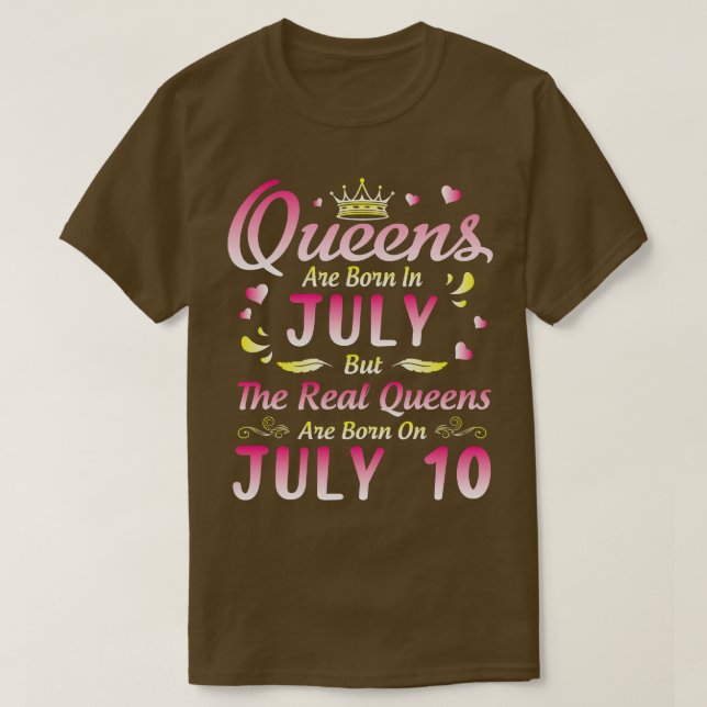 Queens sind im Juli Geboren, aber die wahren Queen T-Shirt (Design vorne)