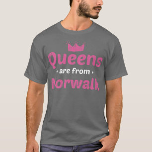 Queens sind von Norwalk Heimat Zuhause Staat Homel T-Shirt