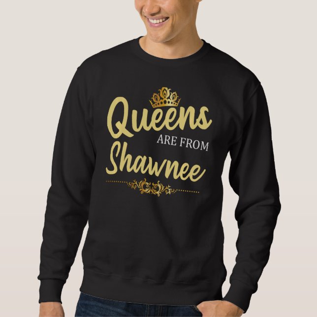 Queens sind von Shawnee Ks Kansas Funny Zuhause Ro Sweatshirt (Vorderseite)