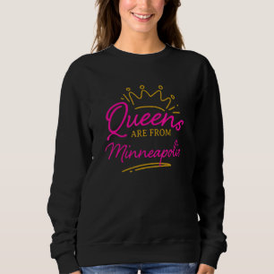 Queens stammen von Minneapolis Resident Minnesota Sweatshirt