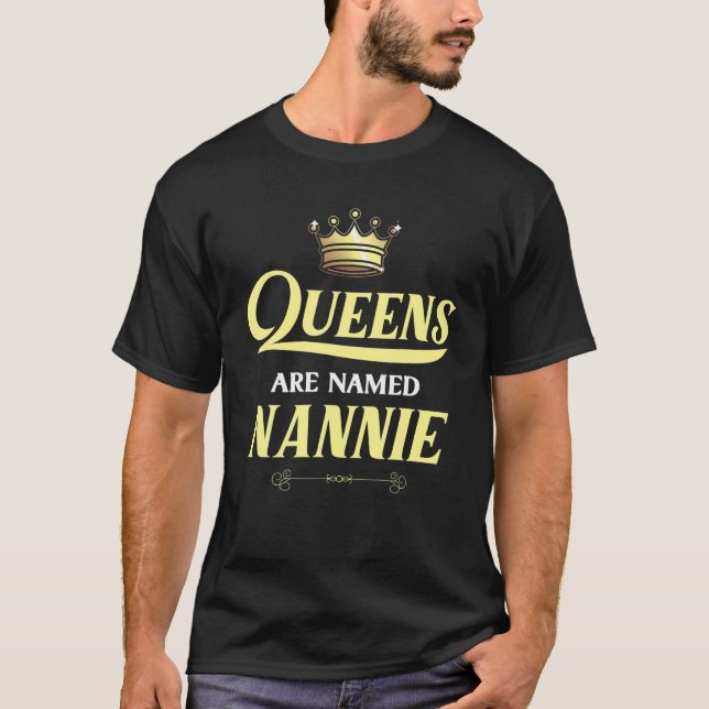 Queens werden NANNIE-Geschenk Personalisierten Fun T-Shirt (Vorderseite)