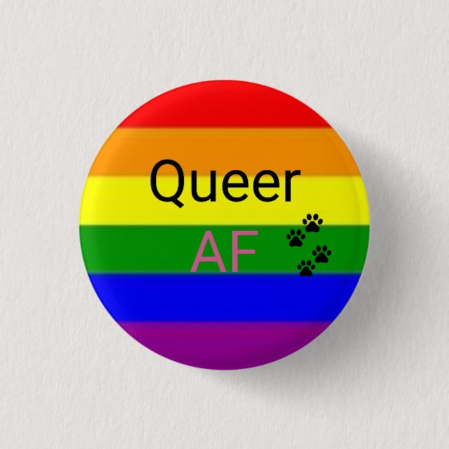 Queer AF Button (Vorderseite)