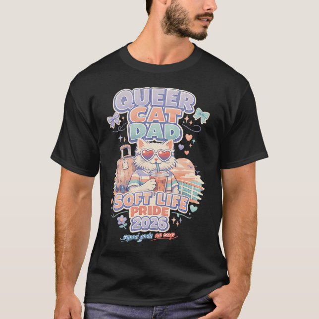 QUEER CAT DAD SOFT LEBEN PRIDE 2026 T-Shirt (Vorderseite)