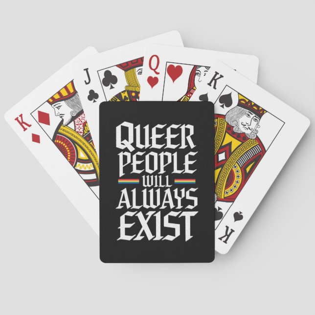 Queer Stolz Quee Menschen werden es immer geben Spielkarten (Rückseite)