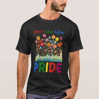 Queer Stolz Soziale Bewegung verbergen Ihre P T-Shirt