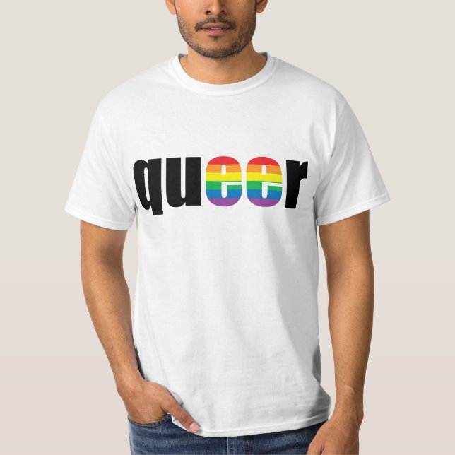 Queer Stolz-Wert-T - Shirt (Vorderseite)