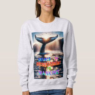 Quelle der Förderung der Menschheit Sweatshirt