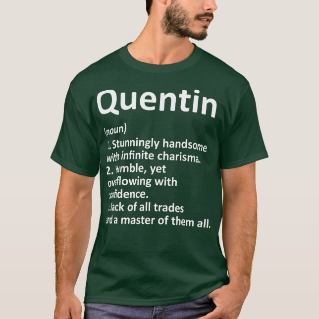 QUENTIN Definition Personalisiert Name Funny Gift T-Shirt (Vorderseite)