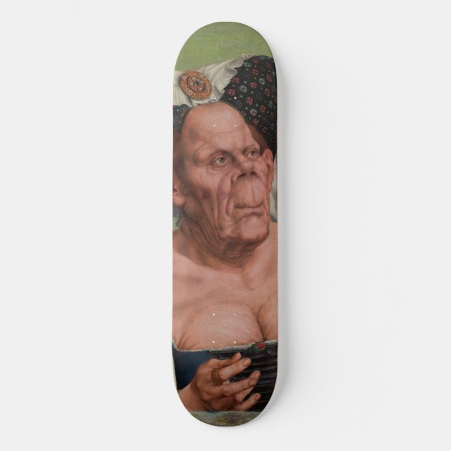 Quentin Matsys - Eine Groteske Alte Frau Skateboard (Vorderseite)