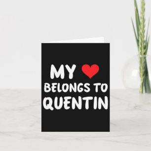 Quentin - Mein Herz gehört zu Quentin - Liebe Karte