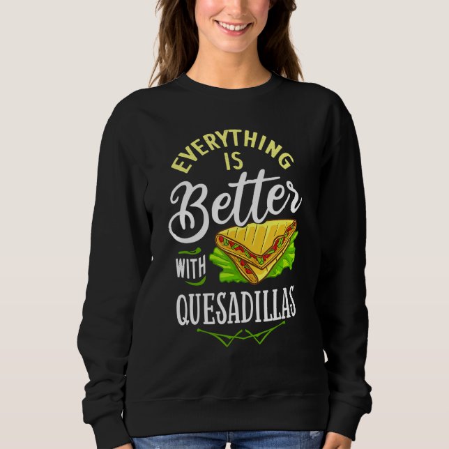 Quesadilla Cheese Maker Vegan Sauce Sweatshirt (Vorderseite)