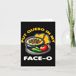 Queso ins Gesicht geben - lustiges mexikanisches E Karte