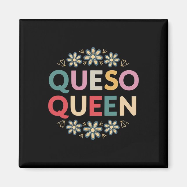 Queso Queen Floral Funny Cinco De Mayo Funny Mexic Magnet (Vorne)
