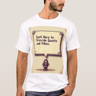 Questgeber-Tee – Pixel-Style Vibes Only T-Shirt