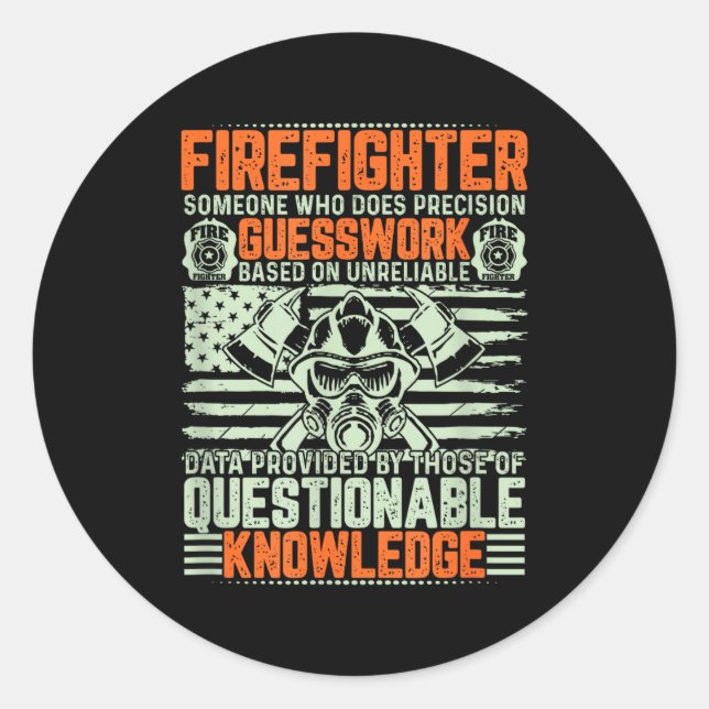 Questionable Knowledge Fireman Gift Proud Firefigh Runder Aufkleber (Vorderseite)