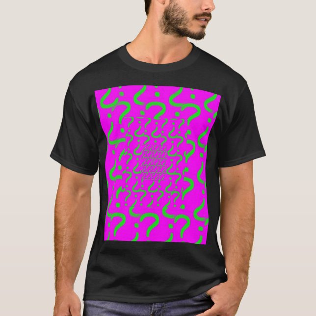 Questionmark, Questionmark, Questionmark T-Shirt (Vorderseite)