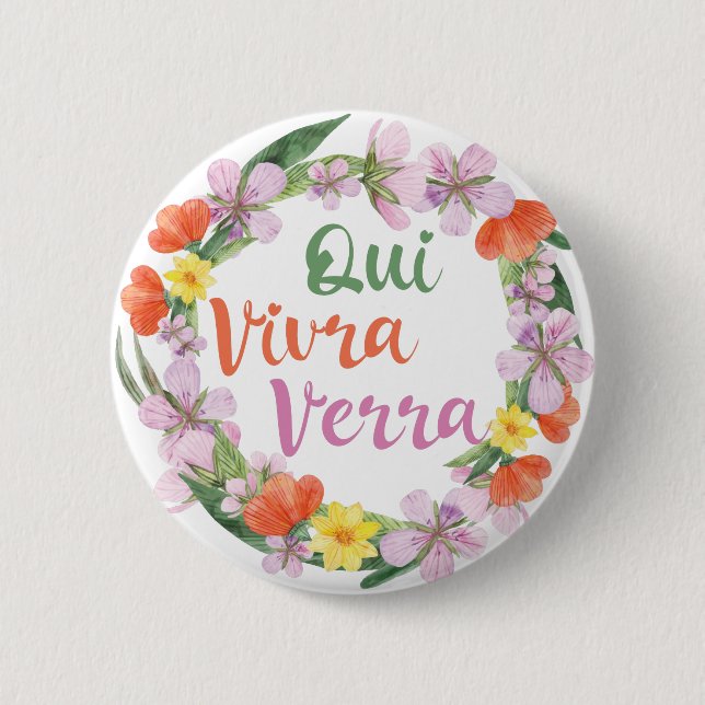 Qui Vivra Verra Französisches Sprichwort Button (Vorderseite)
