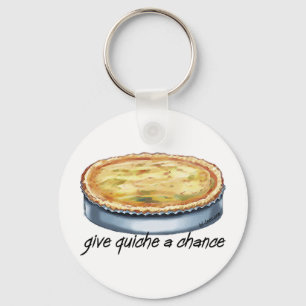 Quiche a Chance geben Schlüsselanhänger