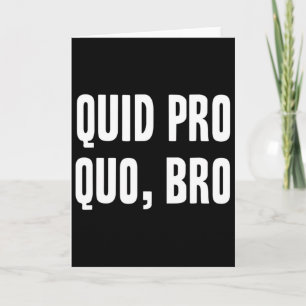 Quid Pro Quo Bro Verklage Trump Lustige Amtsentheb Karte