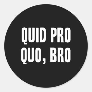 Quid Pro Quo Bruder Impeach Trump Lustige Impeachm Runder Aufkleber