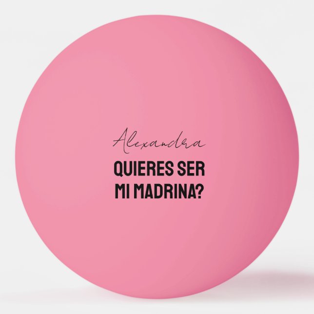 Quieres Ser Mi Madrina Godparent Proposal Player Tischtennisball (Vorderseite)