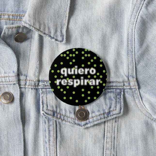 Quiero respirar Button (Beispiel)