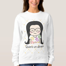 Quiero un abrazo, Mädchen Sweatshirt