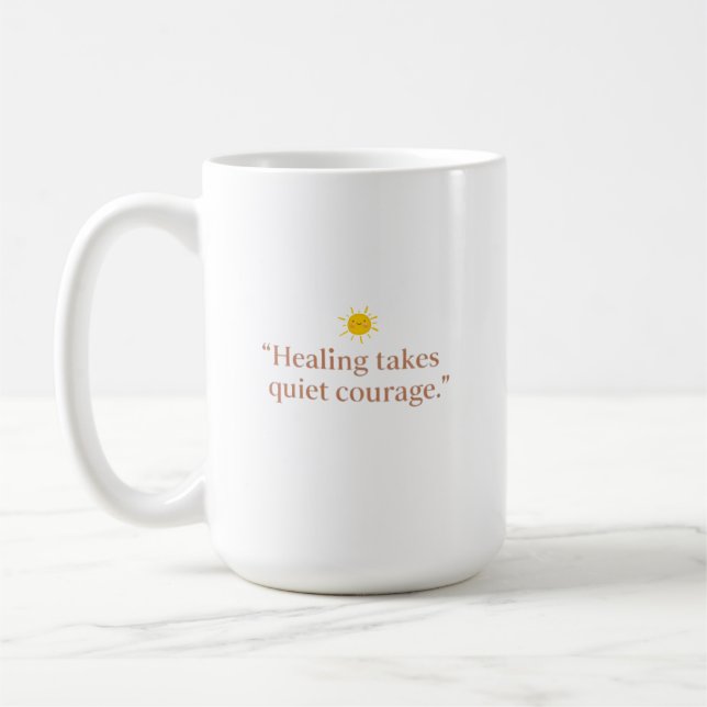 Quiet Courage for Healing Kaffeetasse (Links)
