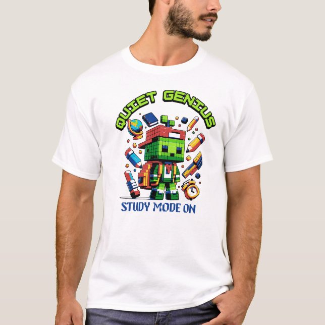 Quiet Genius Pixel  Study Mode On Back to school T-Shirt (Vorderseite)