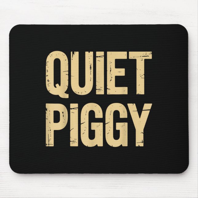 Quiet Ggy  Mousepad (Vorne)