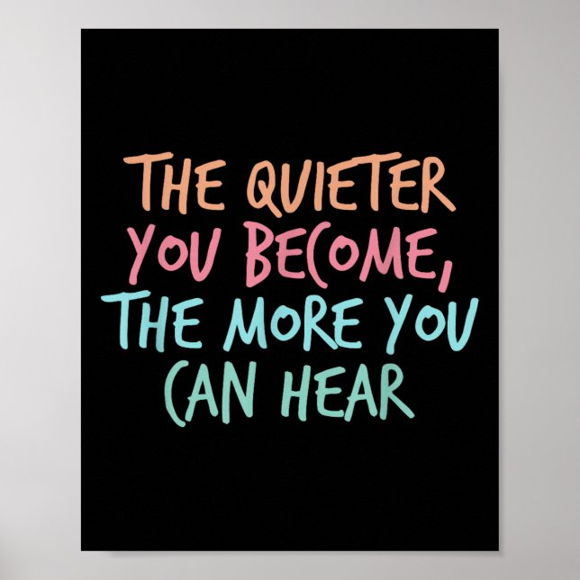 Quiet Introvert Silent Silence Quote The Quieter Y Poster (Vorne)