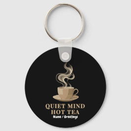 Quiet Mind Hot Tea Minimalist Premium Aesthetic  Schlüsselanhänger