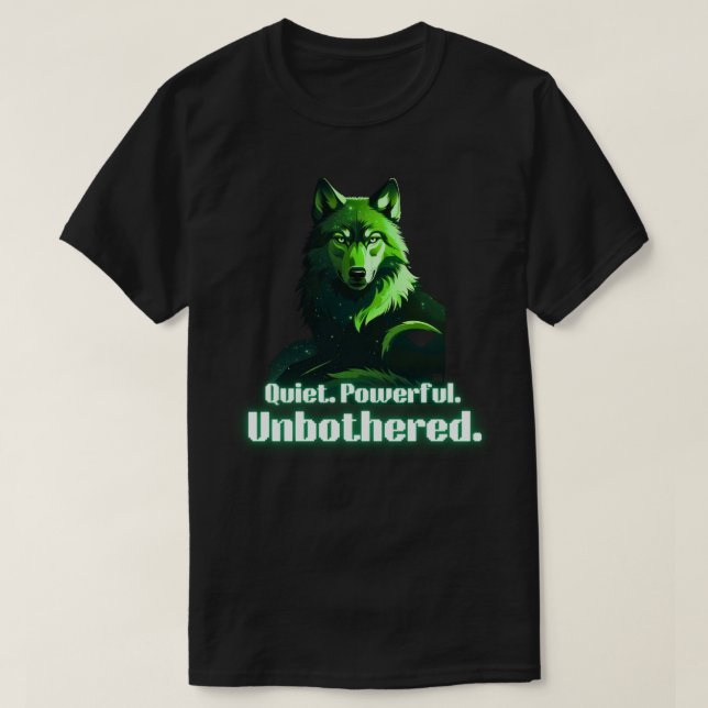 Quiet Powerful Unbothered Wolf Minimal Strength T-Shirt (Design vorne)