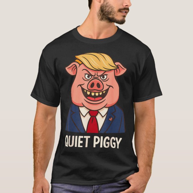 Quiet, Quiet Ggy Funny Sarcastic Litical G Cartoon T-Shirt (Vorderseite)