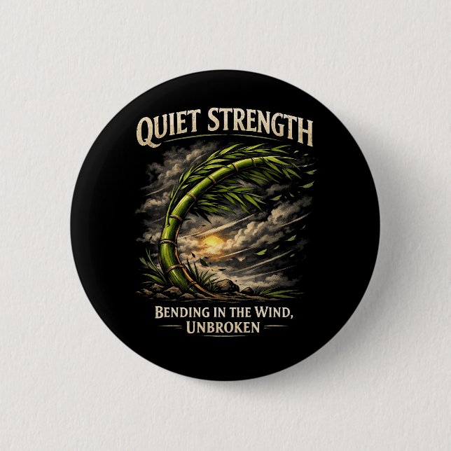 Quiet Strength Button (Vorderseite)