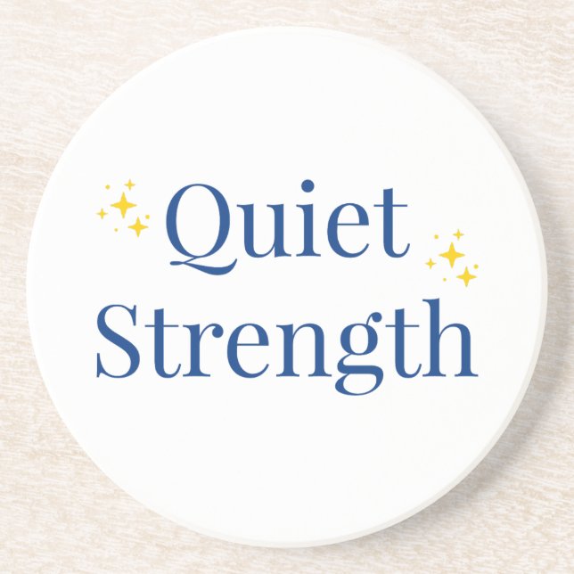 Quiet Strength Getränkeuntersetzer (Vorne)