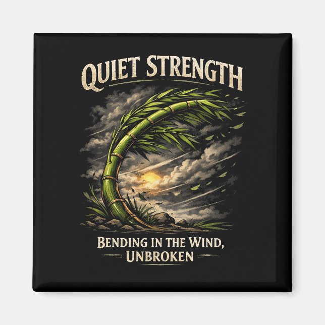 Quiet Strength Magnet (Vorne)