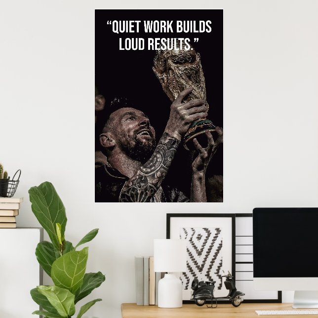 Quiet Work Builds Loud Results Motivation Poster (Heimbüro)