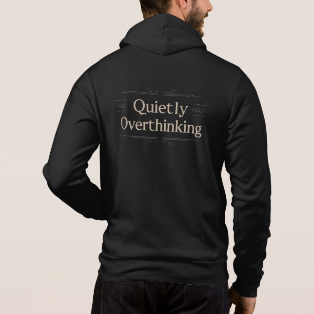 Quietly Overthinking Vintage Typography Hoodie (Rückseite)