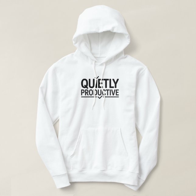 Quietly Productive Office T-Shirt | Minimal Work  Hoodie (Design vorne)