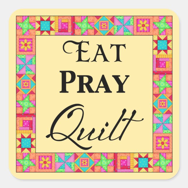 Quilt Blocks Border Art Eat Pray Quilt Gelb Quadratischer Aufkleber (Vorderseite)