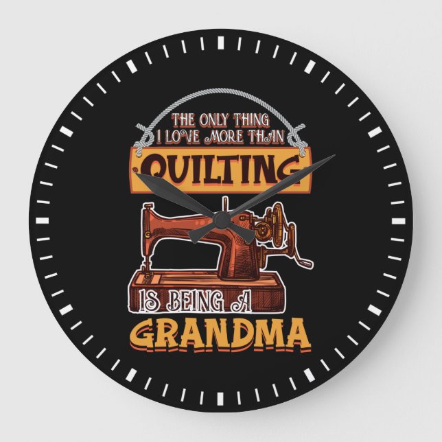 Quilt Grandma-Geschenk für Quilter beenden Große Wanduhr (Vorderseite)