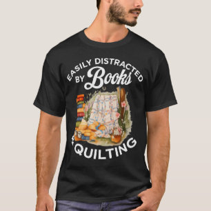 Quilt-Nähmaschine-Quilter leicht ablenkbar T-Shirt