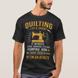 Quilten Ist Ein Sport Quilt Sprüche Näherin Quilte T-Shirt