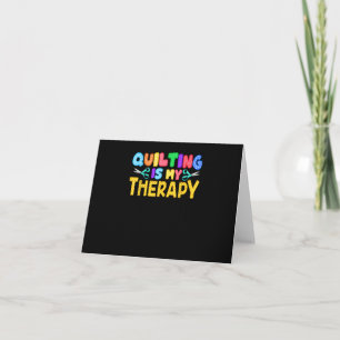 Quilten Ist Meine Therapie   Geburtstagsgeschenke  Karte