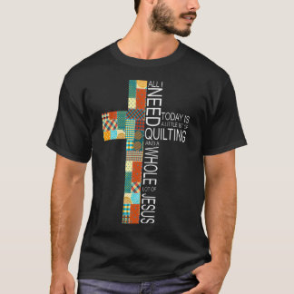 Quilten Whole Lot Of Jesus Kreuz Quilter Stricken T-Shirt