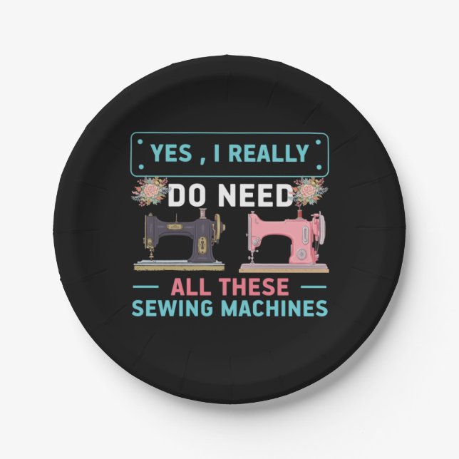 Quilter-Geschenk | Ja, ich brauche wirklich Pappteller (Vorderseite)