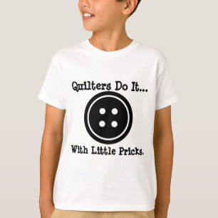Quilter machen es... mit kleinen Stichen. T-Shirt