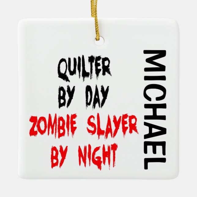 Quilter Zombie Slayer CUSTOM Keramikornament (Vorderseite)